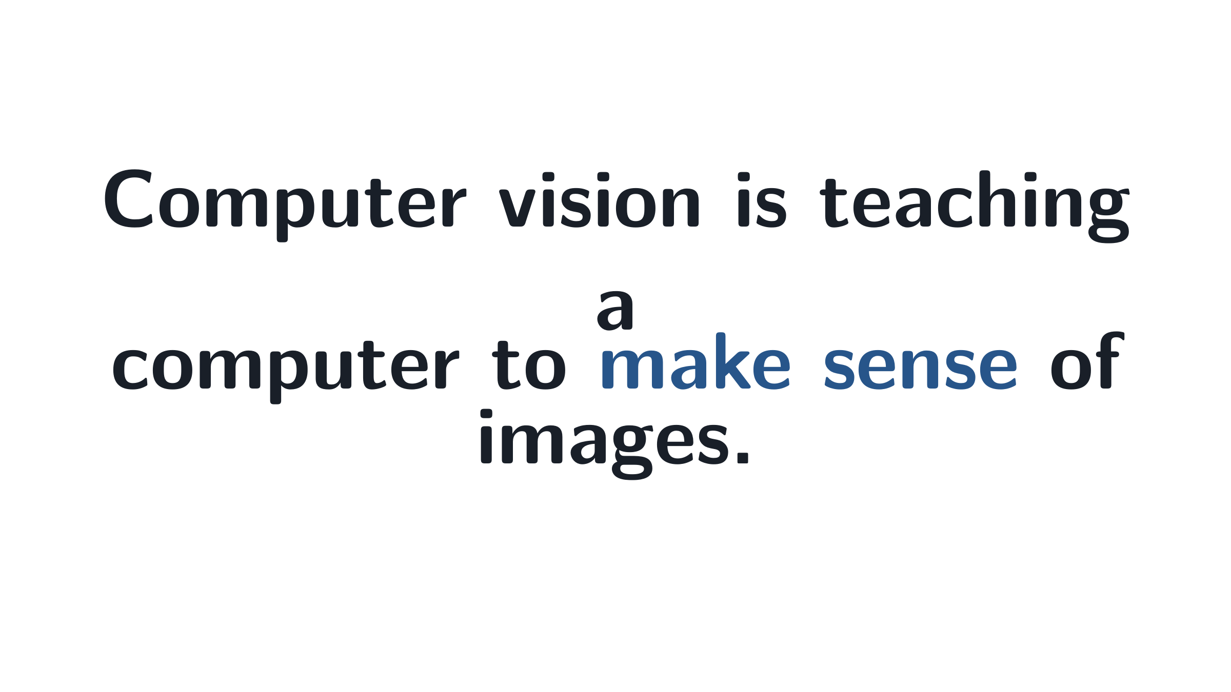 Computer vision is teaching